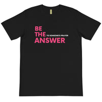 BE THE ANSWER - BLACK TEE  W/ PINK & WHITE