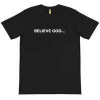 BELIEVE GOD - BLACK TEE